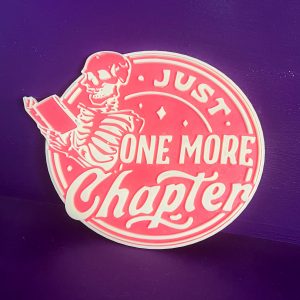 Just One More Chapter Cartel Decorativo